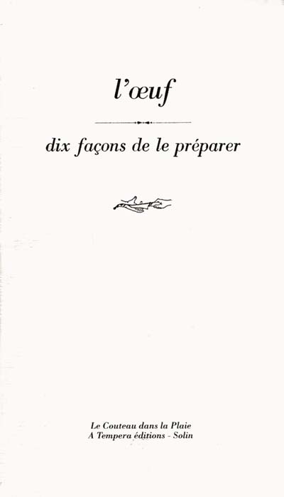 L'Oeuf : dix façons de le...