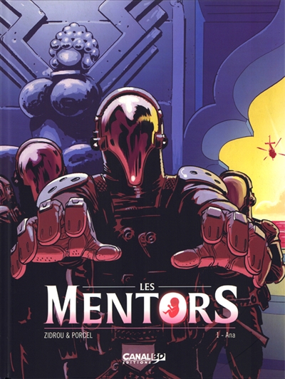 Les mentors. Vol. 1. Ana
