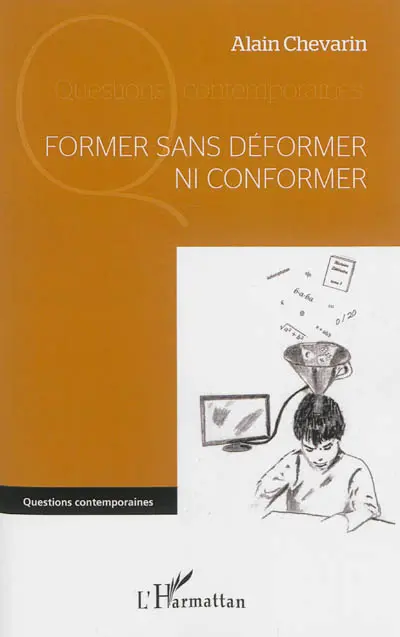 Former sans déformer ni conformer