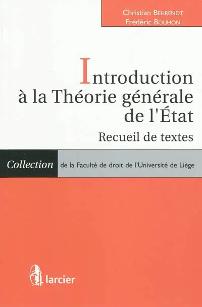 Introduction à la théorie générale de l'Etat : recueil de textes