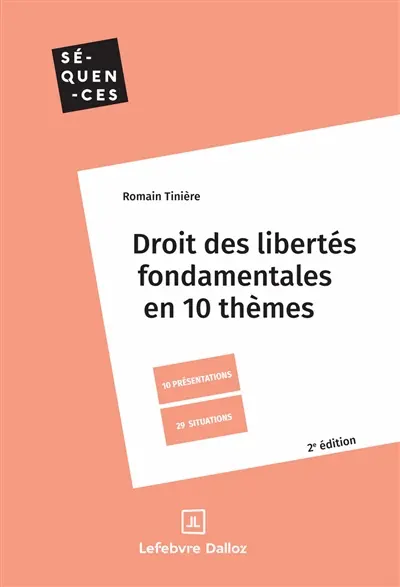 Droit des libertés fondamentales en 10 thèmes : 10 présentations, 29 situations