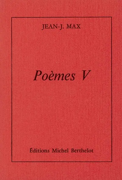 Poèmes. Vol. 5