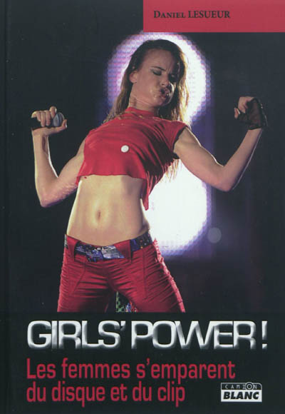 Girls' power : les femmes s'emparent du disque et du clip