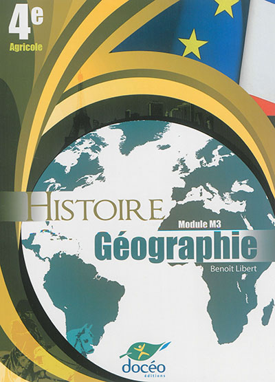 Histoire géographie : module M3 : 4e agricole
