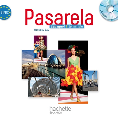 Pasarela terminale, B1-B2, nouveau Bac : espagnol : CD audio
