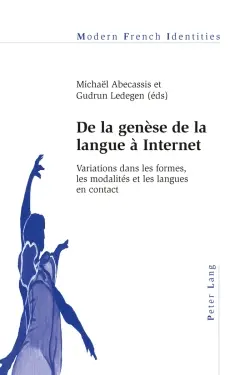 De la genèse de la langue à Internet : variations dans les formes, les modalités et les langues en contact