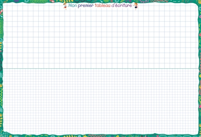 Mon premier tableau d'écriture