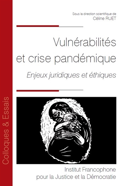 Vulnérabilités et crise pandémique : enjeux juridiques et éthiques