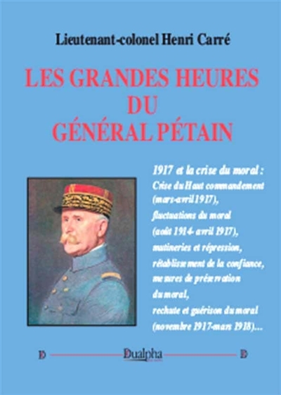 Les grandes heures du général Pétain