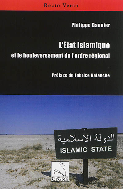 L'Etat islamique et le bouleversement de l'ordre régional