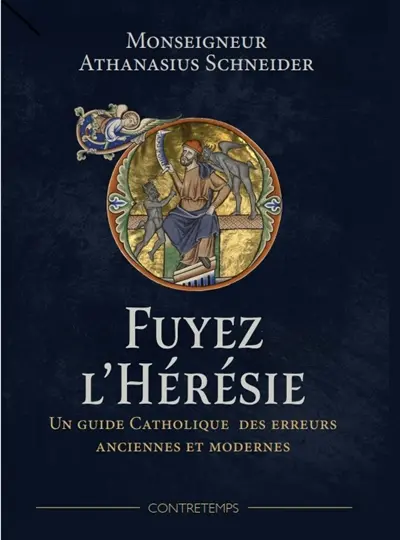 Fuyez l'hérésie : répertoire catholique des erreurs anciennes et modernes