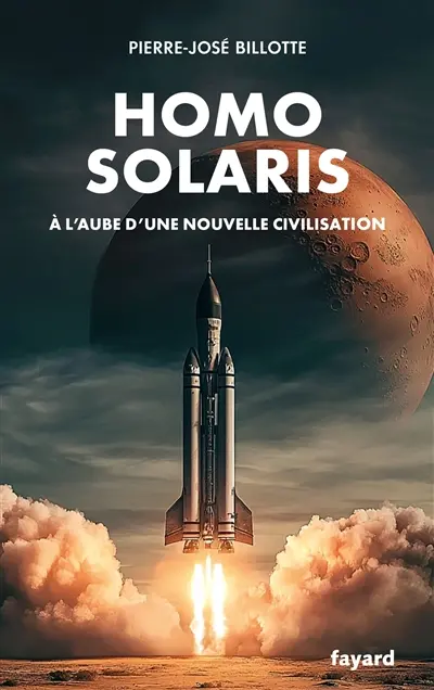 Homo solaris : à l'aube d'une nouvelle civilisation