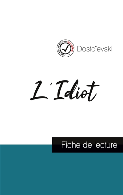 L'Idiot de Dostoïevski...