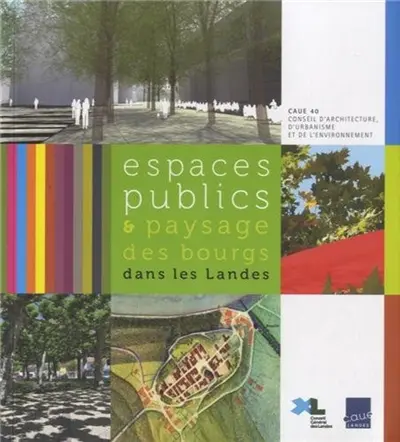 Espaces publics & paysage des bourgs dans les Landes