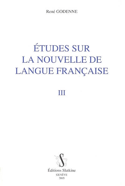 Etudes sur la nouvelle de langue française. Vol. 3