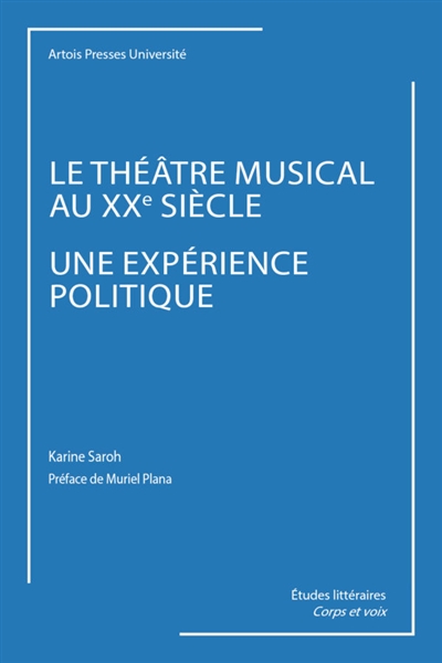 Le théâtre musical au XXe siècle : une expérience politique