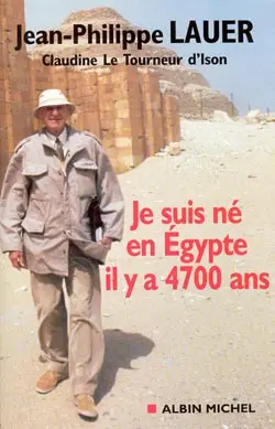 Je suis né en Egypte il y a 4 .700 ans