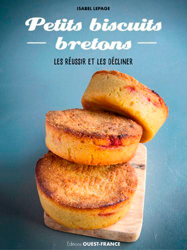 Petits biscuits bretons : les réussir et les décliner