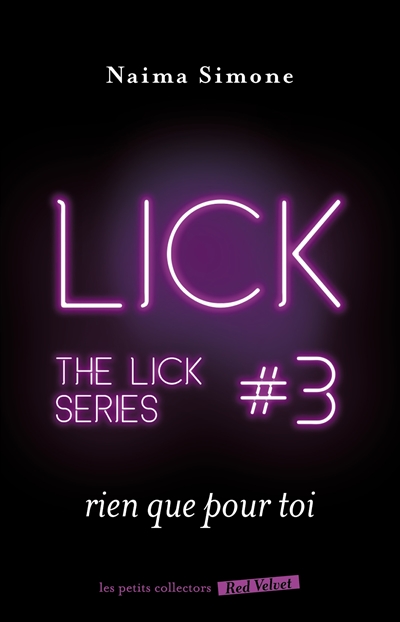 The Lick series. Vol. 3. Rien que pour toi