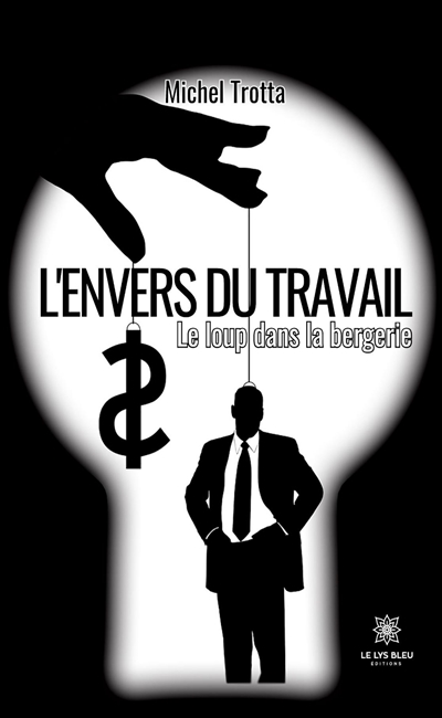 L’envers du travail : Le...