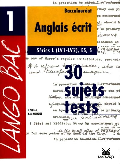 Anglais écrit, terminales L, ES, S : 30 sujets-tests