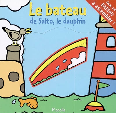 Le bateau de Salto, le dauphin : avec un bateau à assembler !