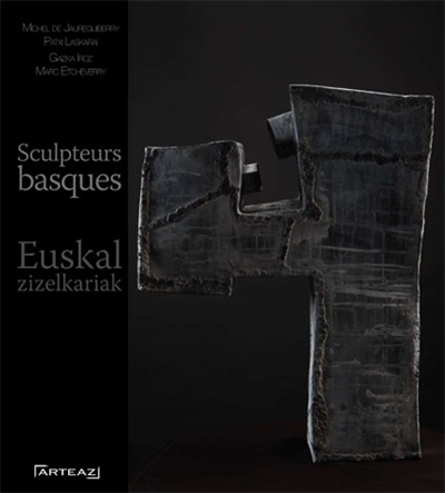 Euskal zizelkariak. Sculpteurs basques