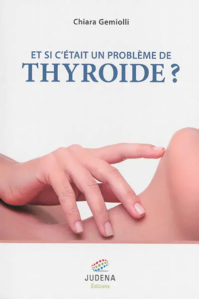 Et si c'était un problème de thyroïde ?