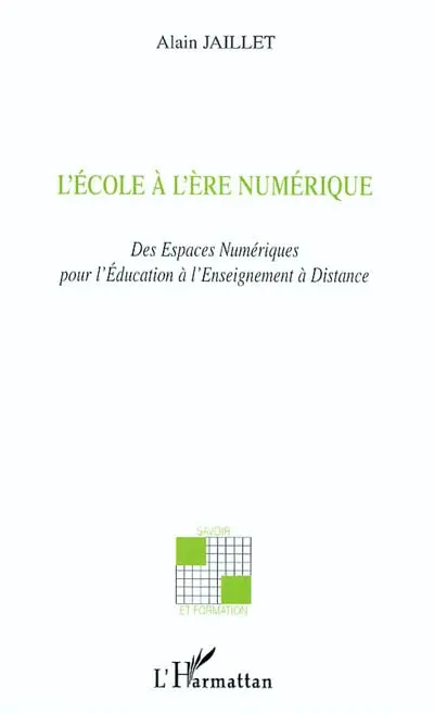 L'école à l'ère numérique : des espaces pédagogiques numériques à l'enseignement à distance