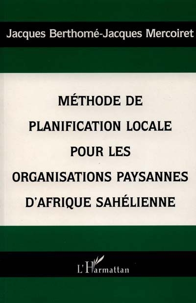 Méthode de planification locale pour les organisations paysannes d'Afrique sahélienne