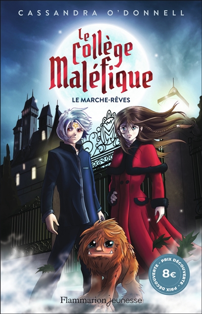 Le collège maléfique. Vol. 1. Le marche-rêves
