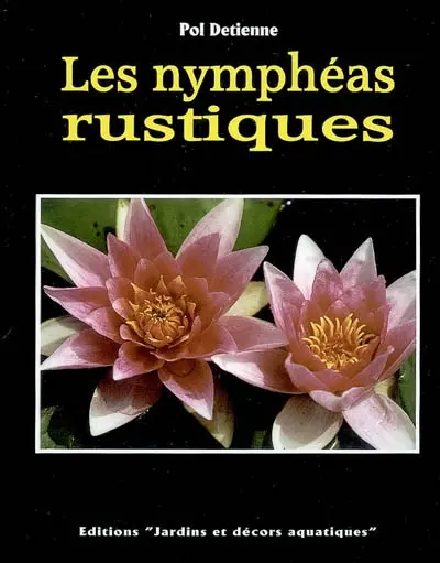 Les nymphéas rustiques