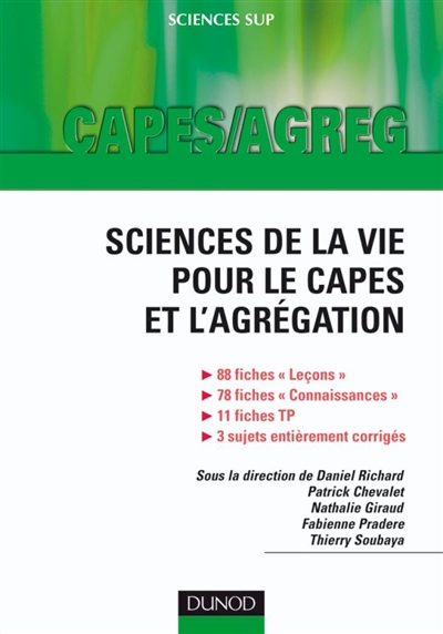 Sciences de la vie pour le Capes et l'agrégation : leçons corrigées, rappels des connaissances, travaux pratiques, sujets d'écrit corrigés