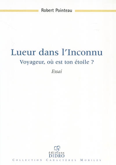 Lueur dans l'inconnu : voyageur, où est ton étoile ?