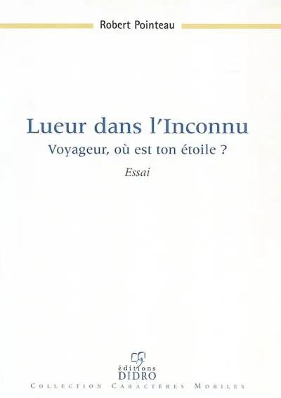 Lueur dans l'inconnu : voyageur, où est ton étoile ?