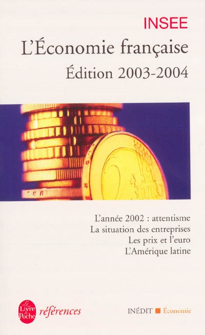 L'économie française, édition 2003-2004 : rapport sur les comptes de la Nation de 2002