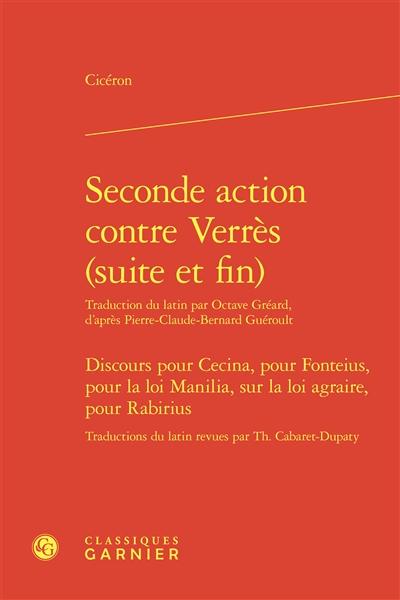 Seconde action contre Verrès (suite et fin). Discours pour Cecina. Discours pour Fonteius