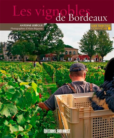 Connaître les vignobles de Bordeaux