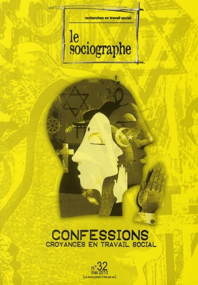Sociographe (Le), n° 32. Confessions : croyances en travail social