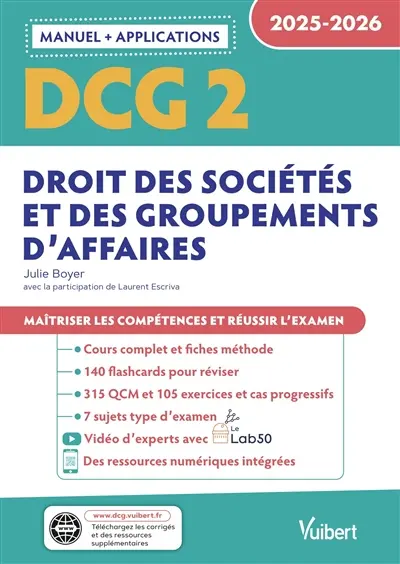 DCG 2, droit des sociétés et des groupements d'affaires : manuel + applications : 2025-2026