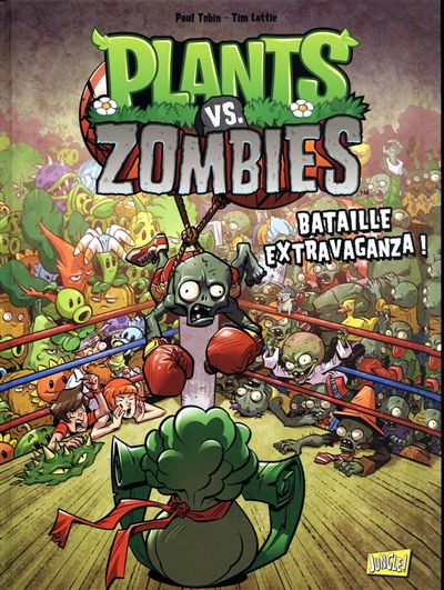 Plants vs zombies. Vol. 7. Bataille extravaganza !