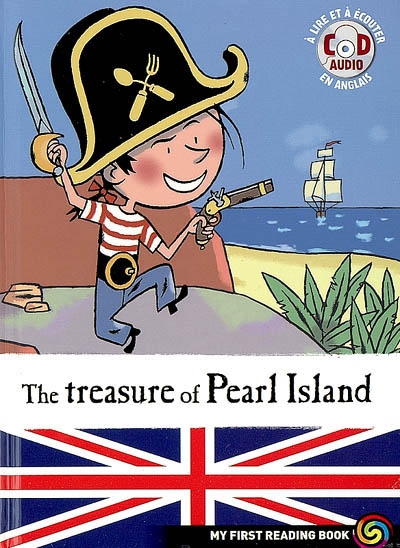 Feather the pirate. Vol. 2. The treasure of Pearl Island !