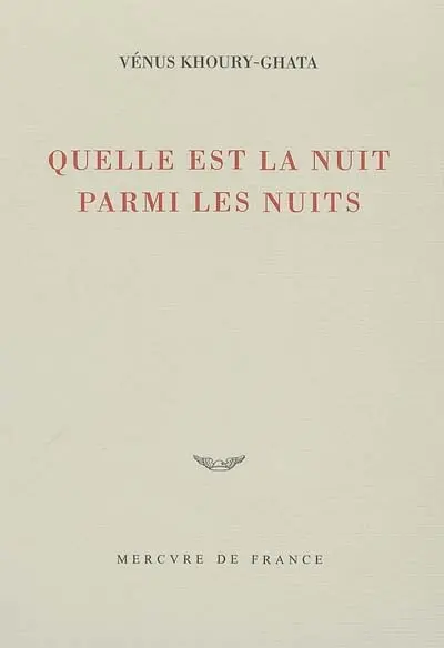Quelle est la nuit parmi les nuits