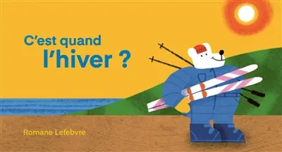 C'est quand l'hiver ?