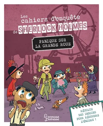 Les cahiers d'enquête de Sherlock Holmes. Panique sur la grande roue