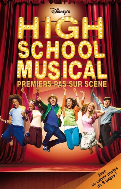 High school musical : premiers pas sur scène