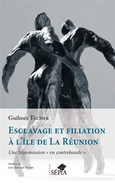 Esclavage et filiation à l'île de La Réunion : une transmission en contrebande