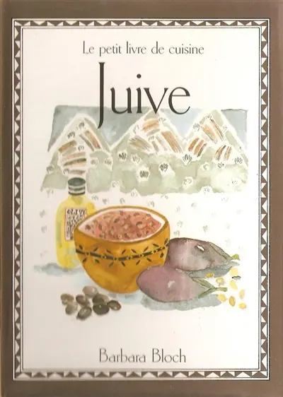 Le petit livre de cuisine juive