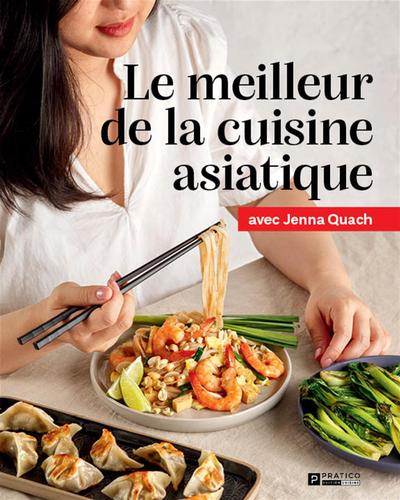 Le meilleur de la cuisine asiatique