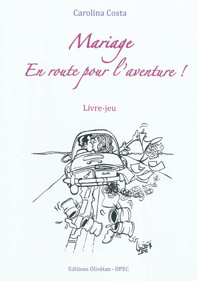 Mariage, en route pour l'aventure